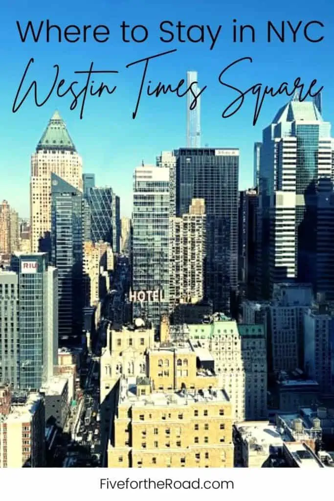 Where to Stay in NYC Westin Times Square